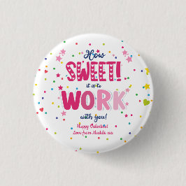 Bóton Redondo 2.54cm Valentine – How Sweet It Is Working With you