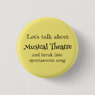 Bóton Redondo 2.54cm Vamos Falar Sobre Botão de Teatro Musical