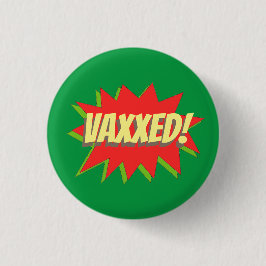 BÓTON REDONDO 2.54CM VAXXED! BOTAO