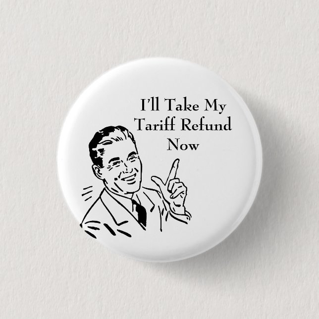 Bóton Redondo 2.54cm Vintage Tariff Refund Check (Frente)