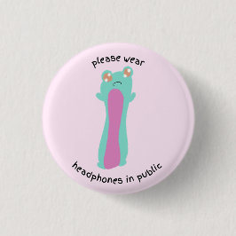 Bóton Redondo 2.54cm vista fones de ouvido em público