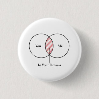 Bóton Redondo 2.54cm Você e mim em seu diagrama de Venn dos sonhos