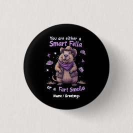 Bóton Redondo 2.54cm Você é um Smart Fella ou um Fart Smella Engraçado