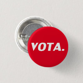 Bóton Redondo 2.54cm Vota vota em espanhol branco vermelho político mod