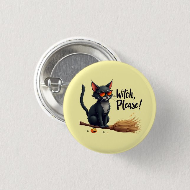 Bóton Redondo 2.54cm "Witch, Please!" Sassy Black Cat Button (Frente & Verso)