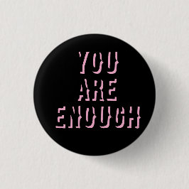 Bóton Redondo 2.54cm you are enough black, mental health 