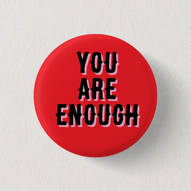 Bóton Redondo 2.54cm you are enough red, mental health  (Frente)