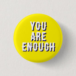 Bóton Redondo 2.54cm you are enough yellow, mental health 