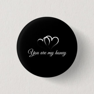 Bóton Redondo 2.54cm You are my honey romantic pin button 2026
