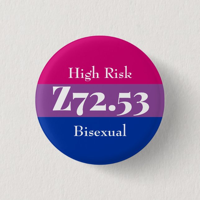Bóton Redondo 2.54cm Z72.53: High Risk Bisexual (Frente)