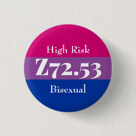 Bóton Redondo 2.54cm Z72.53: High Risk Bisexual