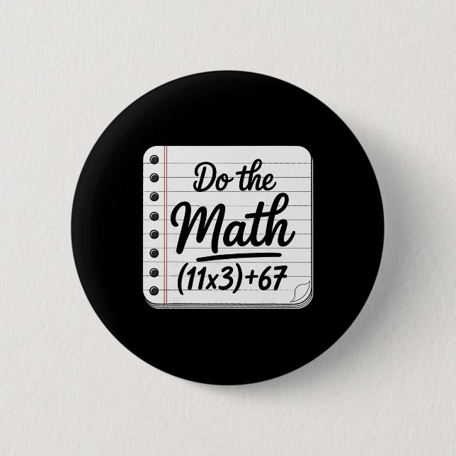 Bóton Redondo 5.08cm 100 Dias Equação Matemática Escolar Faça a Conta 1 (Frente)