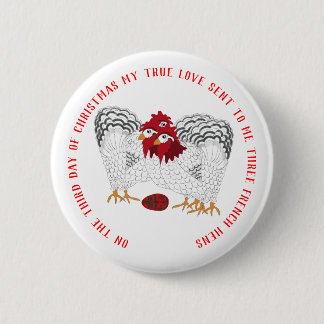Bóton Redondo 5.08cm 12 dias de Natal 3 Galinhas Francesas