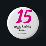 Bóton Redondo 5.08cm 15 aniversário quiencenera adicionar data ano mode<br><div class="desc">design editável</div>