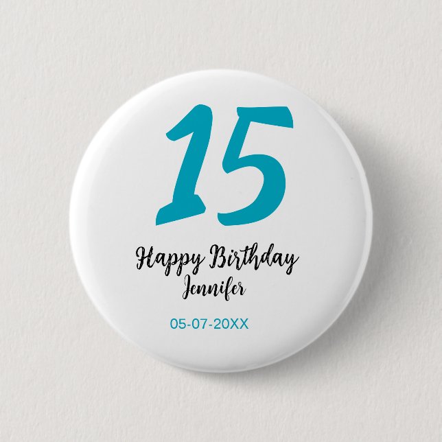Bóton Redondo 5.08cm 15 aniversário quiencenera adicionar data ano temp (Frente)