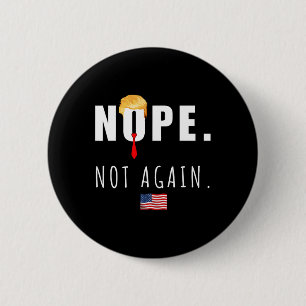 Bóton Redondo 5.08cm 2024 Não Mais Eleições Anti-Trump Americanas