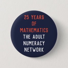 Bóton Redondo 5.08cm 25 anos de matemática: Botão do ANN