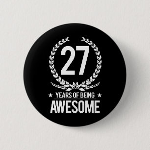 Bóton Redondo 5.08cm 27o Aniversário (27 anos de ser impressionantes)
