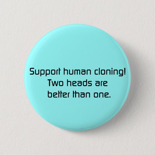 Bóton Redondo 5.08cm 2 cabeças melhoram do que um botão (Frente)