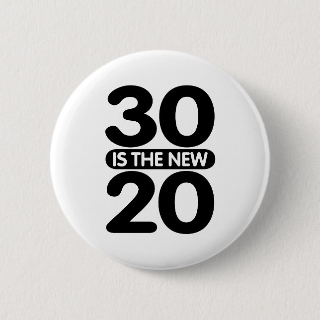 Bóton Redondo 5.08cm 30 é o novo 20 (Frente)