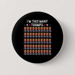 Bóton Redondo 5.08cm 50º Aniversário Eu sou tantas Trumps para Trump Su
