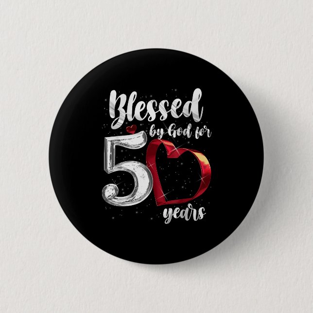 Bóton Redondo 5.08cm 50th Birthday Blessed By God For 50 Years Birthday (Frente)