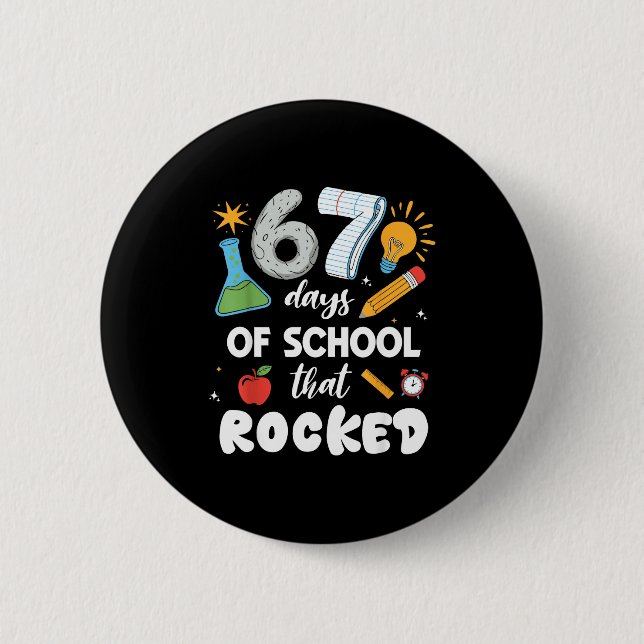 Bóton Redondo 5.08cm 67 Days Of School That Rocked  (Frente)