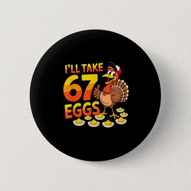 Bóton Redondo 5.08cm 67 Deviled Eggs Lovers Thanksgiving Turkey 67 Funn (Frente)