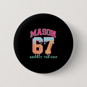 Bóton Redondo 5.08cm 67 Mason Sorvete Vender Gotejamento Respeite O Dre