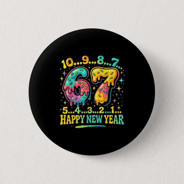 Bóton Redondo 5.08cm 67 Meme Countdown Happy New Year Funny Drip Number (Frente)