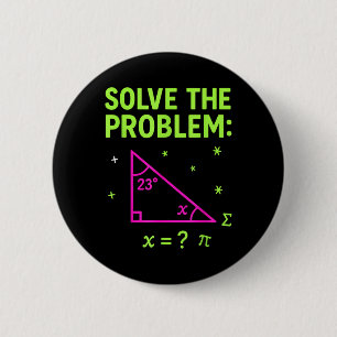 Bóton Redondo 5.08cm 67 Meme de Matemática Resolva o Problema Professor