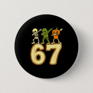 Bóton Redondo 5.08cm 67 Meme engraçado números de Halloween Seis Sete H