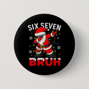 Bóton Redondo 5.08cm 67 Meme Seis Sete Bruh Dabbing Papai Noel Natal Di