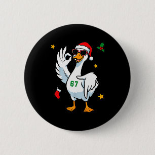 Bóton Redondo 5.08cm 67 Meme Silly Goose 6 7 Divertido Seis Sete Natal 
