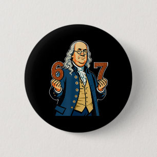 Bóton Redondo 5.08cm 6-7 1776 Ben Franklin Seis Sete História Americana