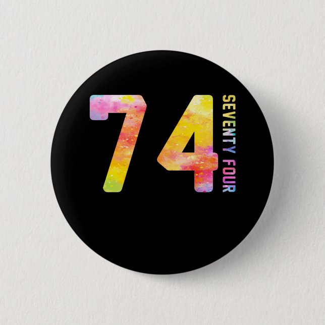 Bóton Redondo 5.08cm 74 anos setenta e quatro (Frente)