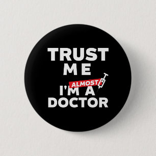 Bóton Redondo 5.08cm A estudante de Medicina engraçada confia que eu