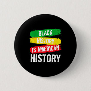 Bóton Redondo 5.08cm A História Negra É História Americana Patriótica Á