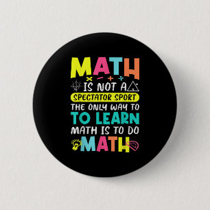 Bóton Redondo 5.08cm A Matemática Não É Um Espetáculo Que Estiva De Vol