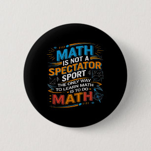 Bóton Redondo 5.08cm A Matemática Não É Um Esporte Para Espectadores Pr