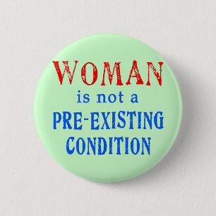 Bóton Redondo 5.08cm A mulher não é uma circunstância pre existente