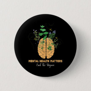 Bóton Redondo 5.08cm A Saúde Mental Termina A Consciência Mental Estigm