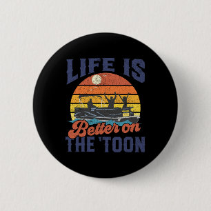 Bóton Redondo 5.08cm A Vida É Melhor No Barco Pontão Toon Boating Fa
