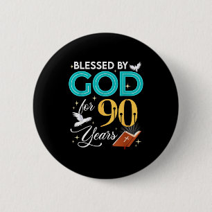 Bóton Redondo 5.08cm Abençoado Por Deus Por 90 Anos De Idade 90 Anivers