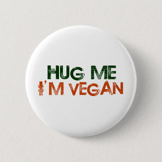 Bóton Redondo 5.08cm Abrace-me que eu sou Vegan