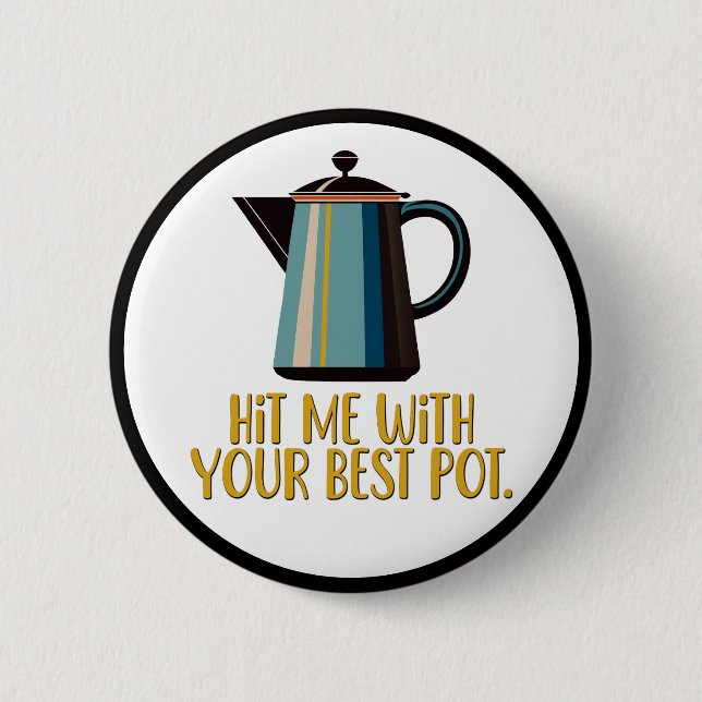 Bóton Redondo 5.08cm Acerta-me com seu melhor Pote (Frente)