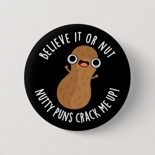 Bóton Redondo 5.08cm Acredite Ou Não, Os Uns Loucos Me Enganam Escuro B (Frente)