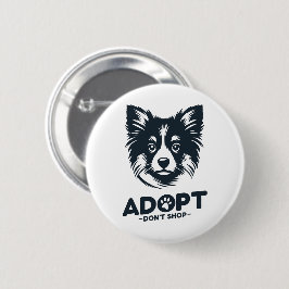 Bóton Redondo 5.08cm Adopt don't shop 3