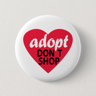 Bóton Redondo 5.08cm Adopt não compra