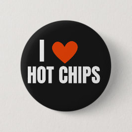 Bóton Redondo 5.08cm Adoro Hot Chips Novidade Engraçada